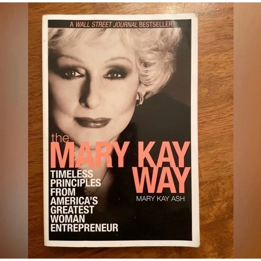 The Mary Kay Ash Way Timeless Principles  Paperback Book Business Leadership